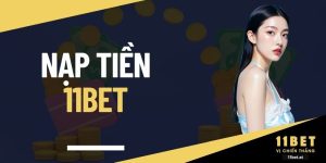 Nạp tiền 11BET