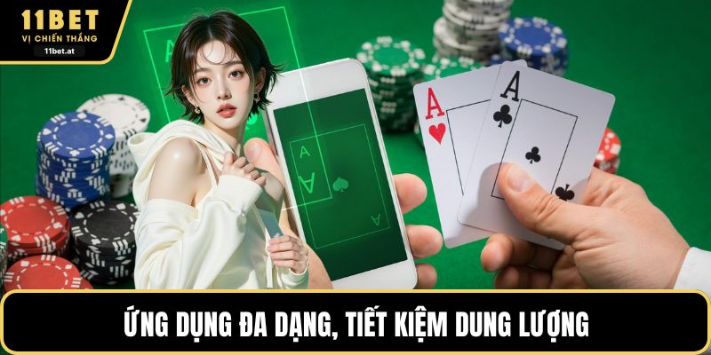 Ứng dụng đa dạng, tiết kiệm dung lượng